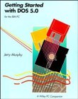 Getting Started With DOS 5.0/Book and Disk (Wiley PC Companion)