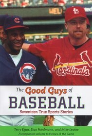 The Good Guys of Baseball