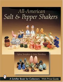 All-american Salt And Pepper Shakers (Schiffer Book for Collectors)
