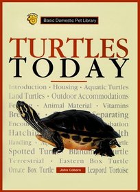 Turtles Today: A Complete and Up-To-Date Guide (Basic Domestic Pet Library)