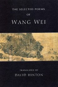The Selected Poems of Wang Wei (New Directions Paperbook)