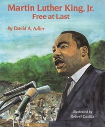 Martin Luther King, Jr: Free at Last