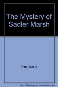 The Mystery of Sadler Marsh