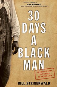 30 Days a Black Man: The Forgotten Story That Exposed the Jim Crow South