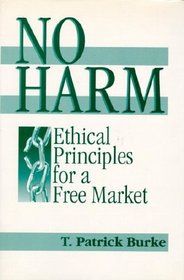 No Harm: Ethical Principles for a Free Market