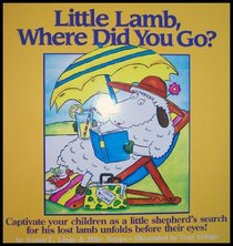 Little Lamb, Where Did You Go (Group's Foldover Bible Stories)