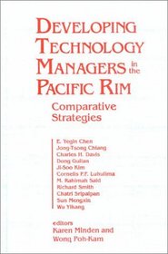 Developing Technology Managers in the Pacific Rim: Comparative Strategies