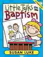 Little Talks on Baptism