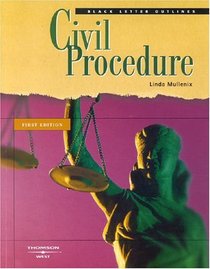 Black Letter Outline on Civil Procedure (Black Letter Outlines)