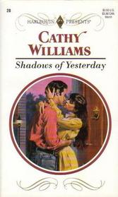 Shadows of Yesterday (Harlequin Presents Subscription, No 28)