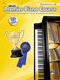Premier Piano Course Performance 1b (Alfred's Premier Piano Course)