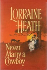 Never marry a cowboy (English Rogues in Texas)