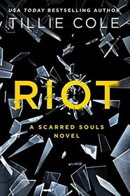 Riot (Scarred Souls, Bk 4)