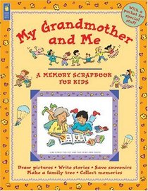 My Grandmother and Me (Memory Scrapbooks for Kids)