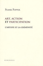 ART ACTION ET PARTICIPATION L'ARTISTE ET LA CREATIVITE
