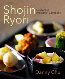 Shojin Ryori: A Japanese Vegetarian Cookbook