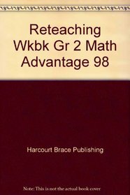Reteaching Wkbk Gr 2 Math Advantage 98