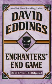 Enchanters' End Game (Belgariad, Bk 5)