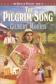 The Pilgrim Song (House of Winslow, 29)