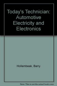 Today's Technician: Automotive Electricity and Electronics