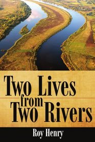 Two Lives from Two Rivers