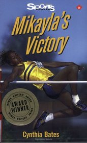 Mikayla's Victory (Sports Stories Series)