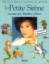 La Petite Sirne - Racont par Marlne Jobert (1 livre + 1 cassette)
