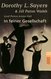 In feiner Gesellschaft. Lord Peters letzter Fall.