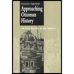 Approaching Ottoman History An Introduction to the Sources