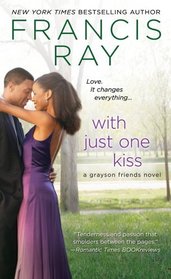 With Just One Kiss (Grayson Friends, Bk 6)