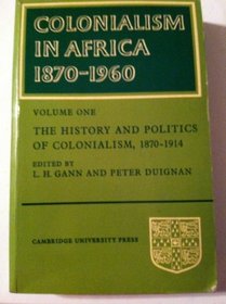 Colonialism in Africa: Volume 1 (v. 1)