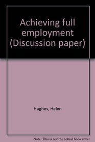 Achieving full employment (Discussion paper)