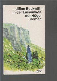 In Der Einsamkeit Der Hugel (German Edition)