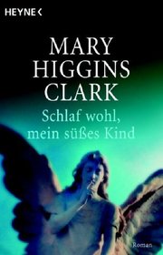 Schlaf Wohl, Mein Susses Kind (While My Pretty One Sleeps) (German Edition)