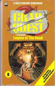 Grail Quest Book 8: Legion of the Dead (A Solo Fantasy Gamebook)