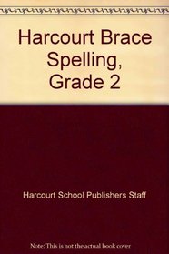 Harcourt Brace Spelling, Grade 2