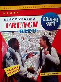 Heath Discovering French Bleu - Extended Teacher's Edition