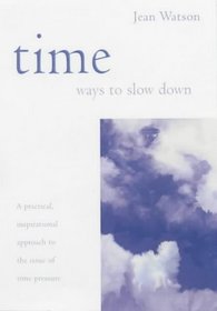 Time: Ways to Slow Down (Essentials series)