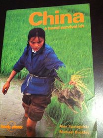 China a Travel Survival Kit (Lonely Planet Travel Survival Kit)