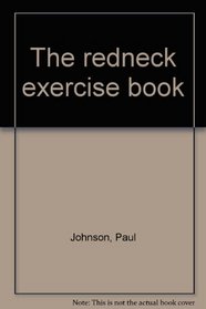 The redneck exercise book