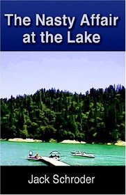 The Nasty Affair at the Lake