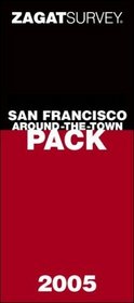 Zagat 2005 San Francisco Around-the-Town Pack