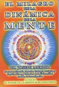 El Milagro de la Dinamica de la Mente (Spanish Edition)