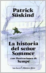 La historia del senor Sommer/ The story of Mr Sommer (Spanish Edition)