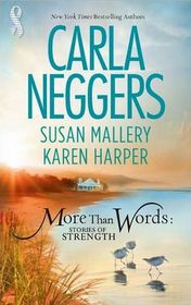More Than Words: Stories of Strength: Close Call / Built to Last / Find the Way
