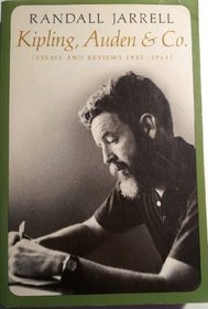Kipling, Auden and Company: Essays and Reviews, 1935-1964