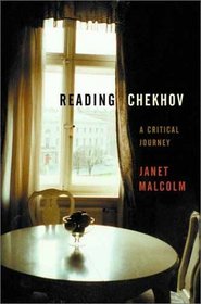 Reading Chekhov : A Critical Journey