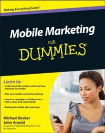 Mobile Marketing For Dummies (For Dummies (Business & Personal Finance))