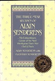 The Three-Star Recipes of Alain Senderens