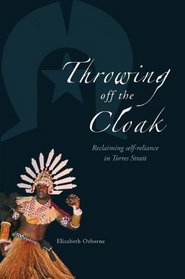 Throwing Off the Cloak: Reclaiming Self-Reliance in Torres Strait